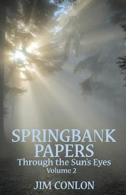Springbank Papers Volume 2(English, Paperback, Conlon Jim)