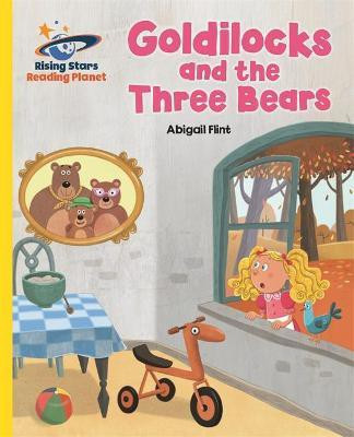 Reading Planet - Goldilocks and the Three Bears - Yellow: Galaxy(English, Paperback, Flint Abigail)