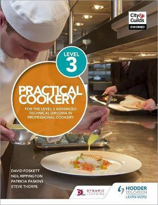 Practical Cookery for the Level 3 Advanced Technical Diploma in Professional Cookery(English, Paperback, Foskett David Professor)