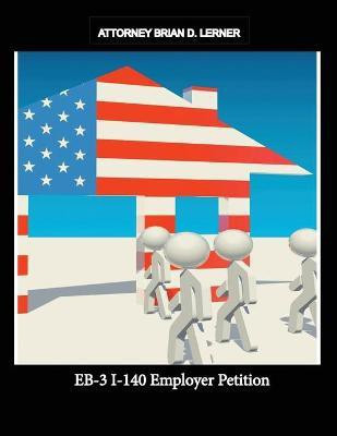 EB-3 I-140 Employer Petition(English, Paperback, Lerner Brian D)