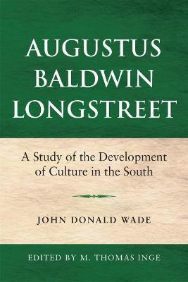 Augustus Baldwin Longstreet(English, Paperback, Wade John Donald)