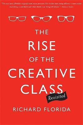 The Rise of the Creative Class--Revisited(English, Paperback, Florida Richard)