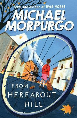 From Hereabout Hill(English, Paperback, Morpurgo Michael)