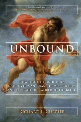 Unbound(English, Paperback, Currier Richard L.)
