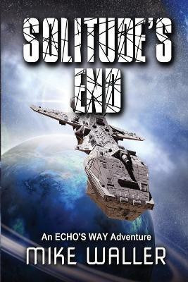 Solitude's End(English, Paperback, Waller Mike)
