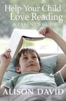 Help Your Child Love Reading(English, Paperback, David Alison)