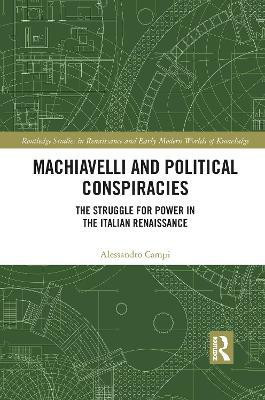 Machiavelli and Political Conspiracies(English, Paperback, Campi Alessandro)