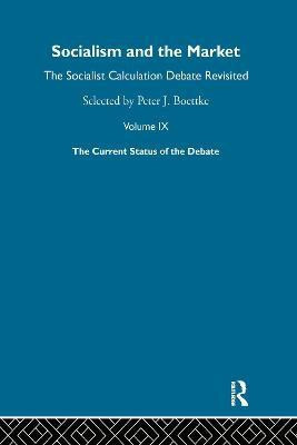Socialism & the Market V9(English, Hardcover, P BOETTKE)