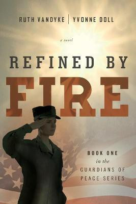 Refined by Fire(English, Paperback, Vandyke Ruth)