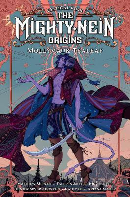 Critical Role: The Mighty Nein Origins - Mollymauk Tealeaf(English, Hardcover, Houser Jody)