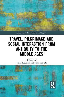 Travel, Pilgrimage and Social Interaction from Antiquity to the Middle Ages(English, Paperback, unknown)