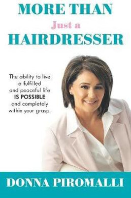 More Than Just a Hairdresser(English, Paperback, Piromalli Donna)