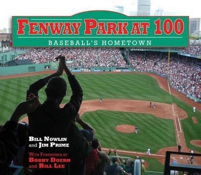 Fenway Park at 100(English, Hardcover, Nowlin Bill)