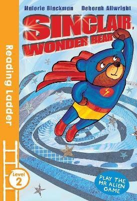 Sinclair the Wonder Bear  - Reading Leader - Level 2(English, Paperback, Blackman Malorie)