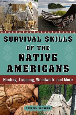 Survival Skills of the Native Americans(English, Hardcover, unknown)