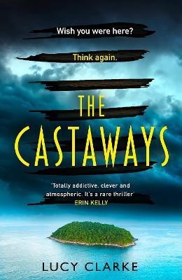 The Castaways(English, Paperback, Clarke Lucy)