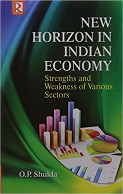 New Horizon in Indian Economy(English, Hardcover, Shukla O. P. Prof.)