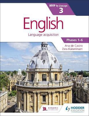 English for the IB MYP 3(English, Paperback, Kaiserimam Zara)