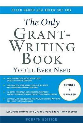 The Only Grant-Writing Book You'll Ever Need(English, Paperback, Fox Arlen)