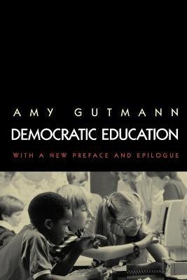 Democratic Education(English, Paperback, Gutmann Amy)