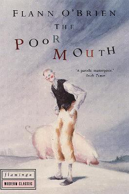 The Poor Mouth(English, Paperback, O'Brien Flann)