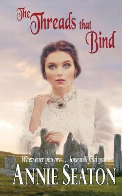 The Threads that Bind(English, Paperback, Seaton Annie)