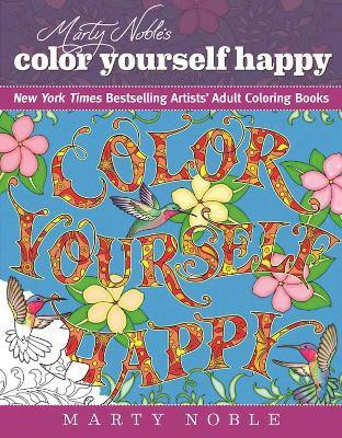 Marty Noble's Color Yourself Happy(English, Paperback, Noble Marty)