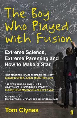 The Boy Who Played with Fusion(English, Paperback, Clynes Tom)
