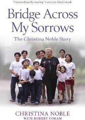 Bridge Across My Sorrows(English, Paperback, Noble Christina)