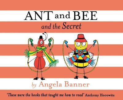 Ant and Bee and the Secret(English, Hardcover, Banner Angela)