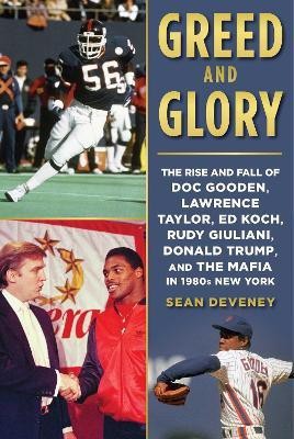 Greed and Glory(English, Hardcover, Deveney Sean)