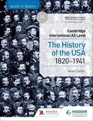 Access to History for Cambridge International AS Level: The History of the USA 1820-1941(English, Paperback, Farmer Alan)