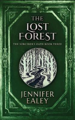 The Lost Forest(English, Paperback, Ealey Jennifer)