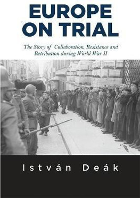 Europe on Trial(English, Paperback, Deak Istvan)