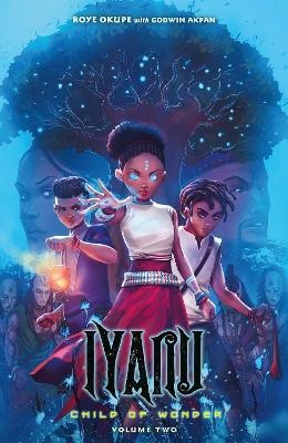 Iyanu: Child of Wonder Volume 2(English, Paperback, Okupe Roye)