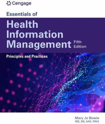 Essentials of Health Information Management: Principles and Practices(English, Paperback, Bowie Mary Jo)