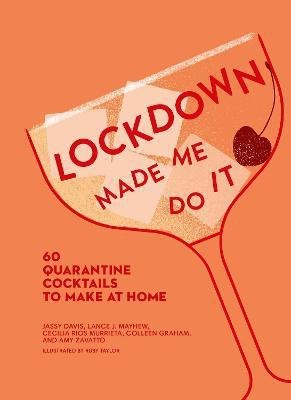 Lockdown Made Me Do It(English, Hardcover, Zavatto Amy)