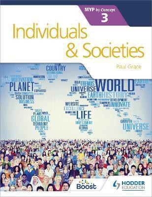 Individuals and Societies for the IB MYP 3(English, Paperback, Grace Paul)