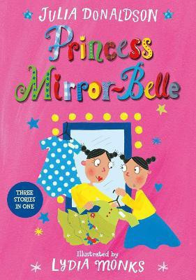 Princess Mirror-Belle(English, Paperback, Donaldson Julia)