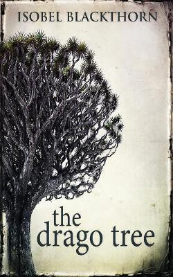 The Drago Tree(English, Paperback, Blackthorn Isobel)