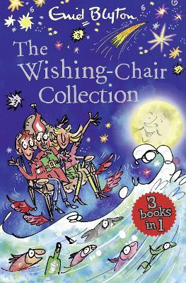 The Wishing-Chair Collection: Three Books of Magical Short Stories in One Bumper Edition!(English, Paperback, Blyton Enid)