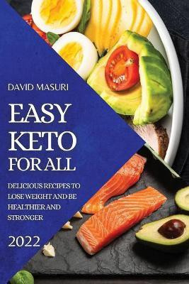 Easy Keto for All 2022(English, Paperback, Masuri David)