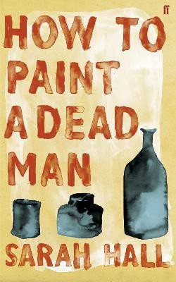 How to Paint a Dead Man(English, Paperback, Hall Sarah)