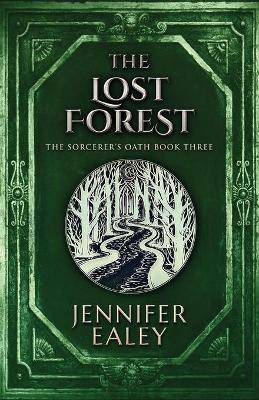 The Lost Forest(English, Paperback, Ealey Jennifer)