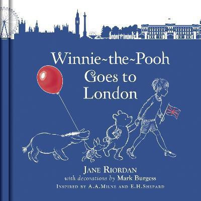 Winnie-the-Pooh Goes To London(English, Hardcover, Disney Jane)