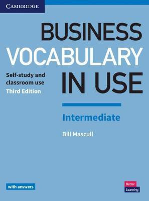 Business Vocabulary in Use: Intermediate Book with Answers(English, Paperback, Mascull Bill)