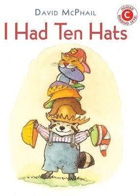 I Had Ten Hats(English, Paperback, McPhail David)