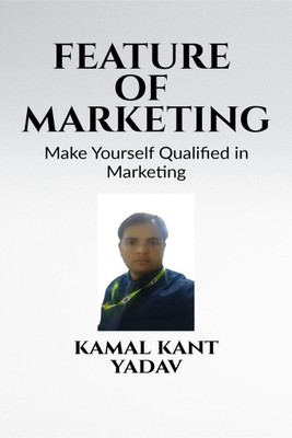 FEATURE OF MARKETING(English, Paperback, Kamal Kant)