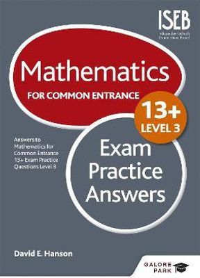 Mathematics Level 3 for Common Entrance at 13+ Exam Practice Answers (for the June 2022 exams)(English, Paperback, Hanson David E)