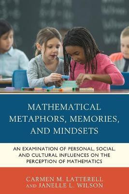 Mathematical Metaphors, Memories, and Mindsets(English, Paperback, Latterell Carmen M.)